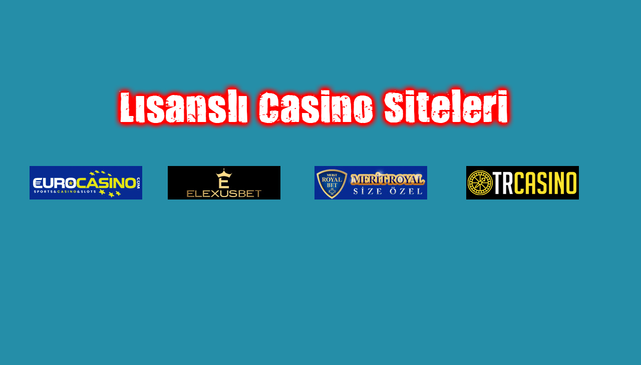 Lisanlı Casino Siteleri Giriş